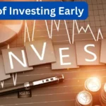 Benefits-of-Investing-Early