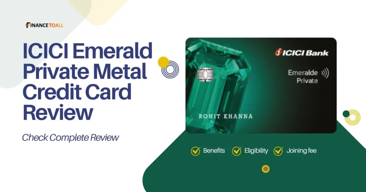 ICICI Emerald Private Metal Credit Card Review