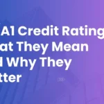 A+/A1 Credit Ratings: What They Mean and Why They Matter