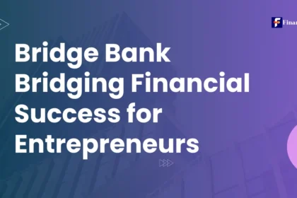 Bridge Bank - Bridging Financial Success for Entrepreneurs