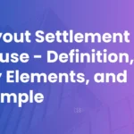 Buyout Settlement Clause: Definition, Key Elements, and Example