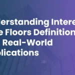 Understanding Interest Rate Floors: Definition and Real-World Applications