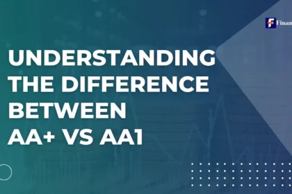 Understanding The Difference Between AA+ vs Aa1