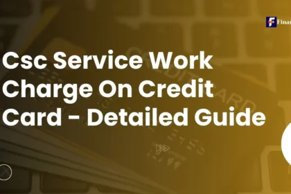 Csc Service Work Charge On Credit Card - Detailed Guide