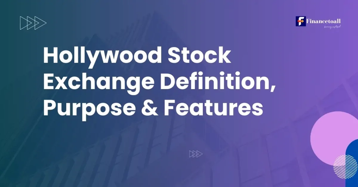 Hollywood Stock Exchange Definition, Purpose & Features