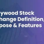 Hollywood Stock Exchange Definition, Purpose & Features