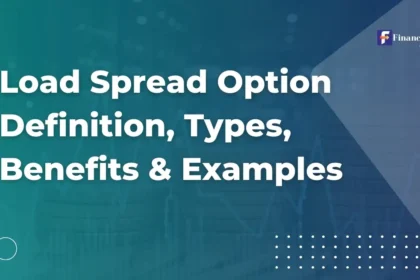 Load Spread Option Definition, Types, Benefits & Examples