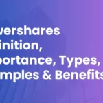 Powershares Definition, Importance, Types, Examples & Benefits