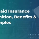 Prepaid Insurance Definition, Benefits & Examples