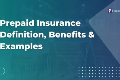 Prepaid Insurance Definition, Benefits & Examples