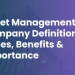 Asset Management Company Definition, Types, Benefits & Importance