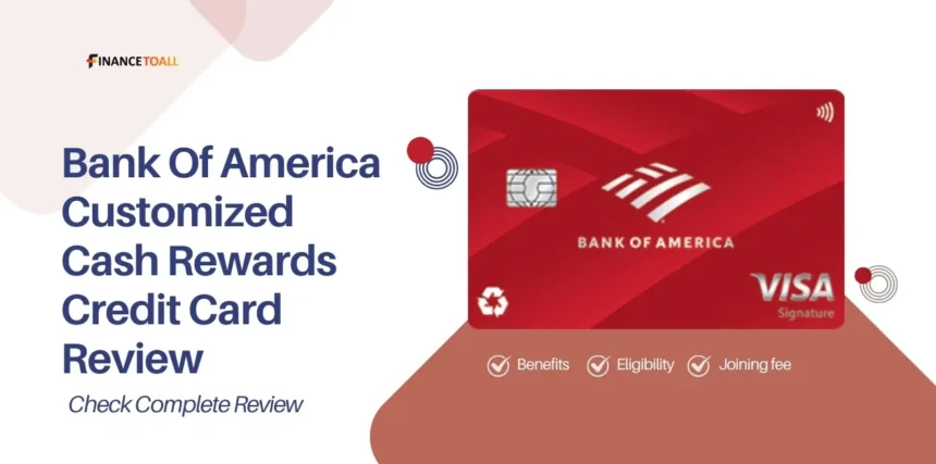 Bank Of America Customized Cash Rewards Credit Card Review