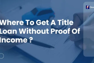 Where To Get A Title Loan Without Proof Of Income